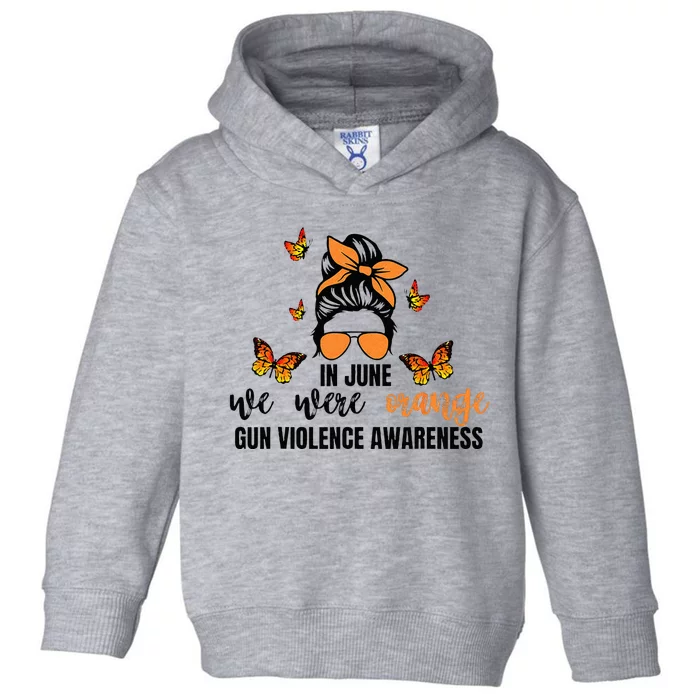 In June We Wear Orange Gun Violence Awareness Day Toddler Hoodie