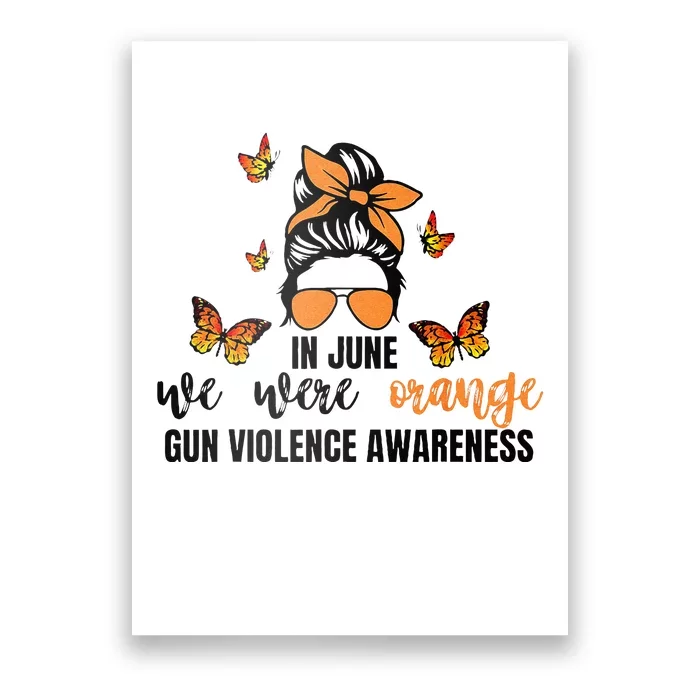 In June We Wear Orange Gun Violence Awareness Day Poster