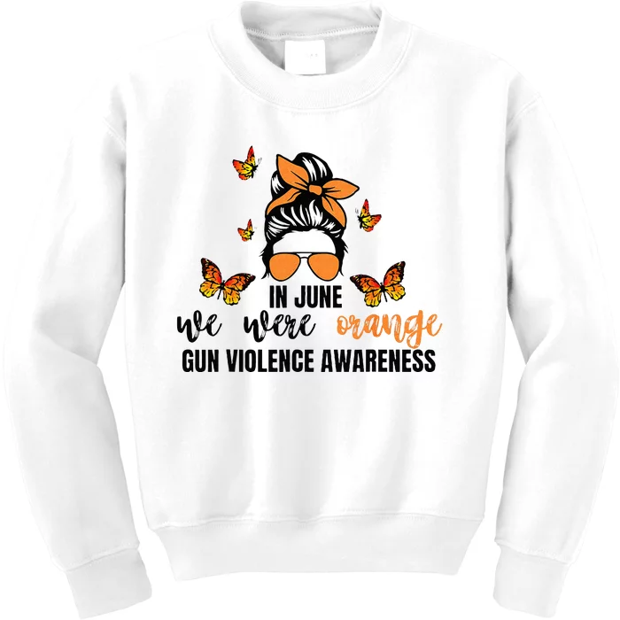 In June We Wear Orange Gun Violence Awareness Day Kids Sweatshirt