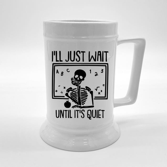 Ill Just Wait Until Its Quiet Teacher Lazy Halloween Costume Gift Front & Back Beer Stein