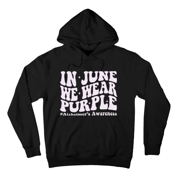 In June We Wear Purple Alzheimer's Awareness Groovy & Wavy Hoodie