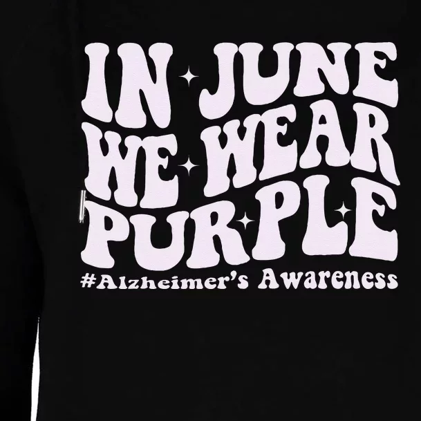 In June We Wear Purple Alzheimer's Awareness Groovy & Wavy Womens Funnel Neck Pullover Hood