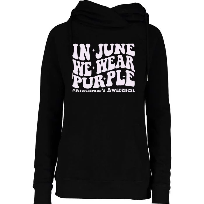 In June We Wear Purple Alzheimer's Awareness Groovy & Wavy Womens Funnel Neck Pullover Hood