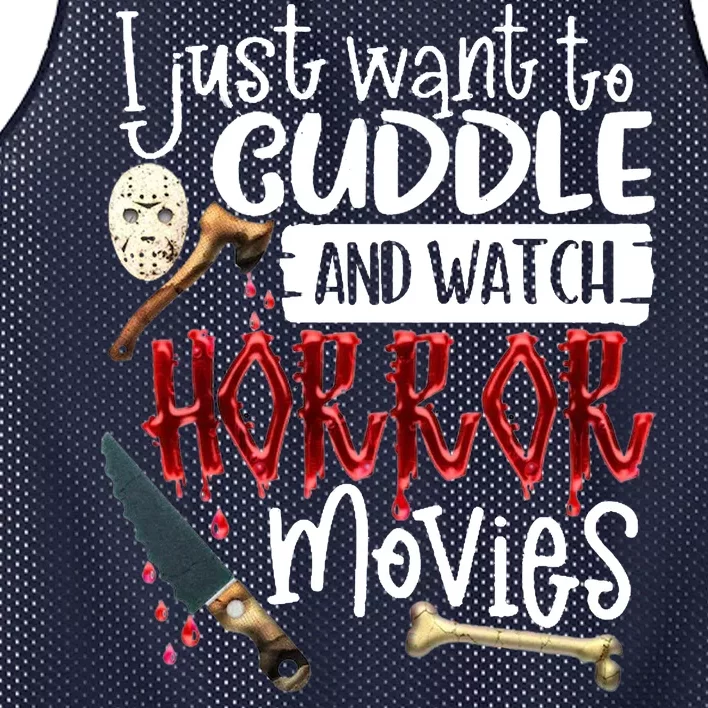 I Just Want To Cuddle And Watch Horror Movies Mesh Reversible Basketball Jersey Tank