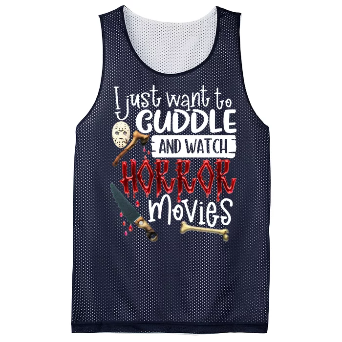 I Just Want To Cuddle And Watch Horror Movies Mesh Reversible Basketball Jersey Tank