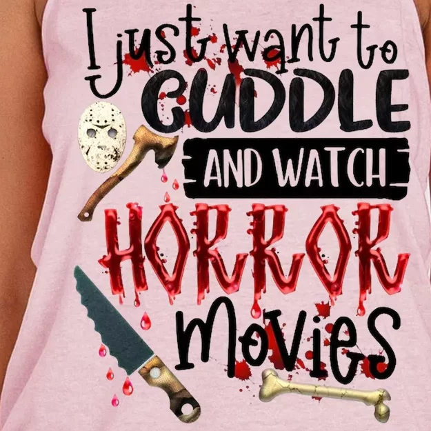 I Just Want To Cuddle And Watch Horror Movies Women's Knotted Racerback Tank