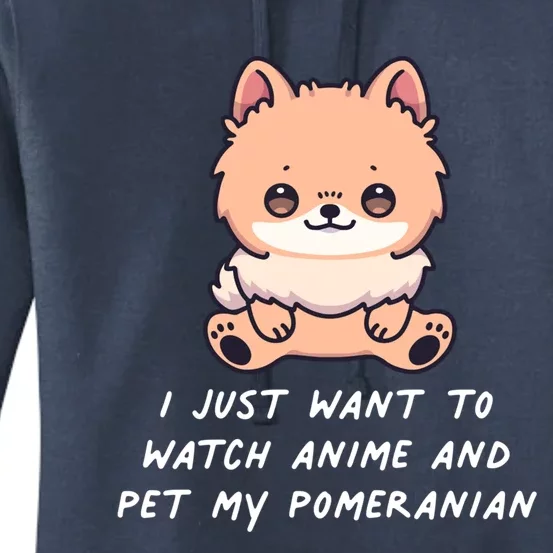 I Just Want To Watch Anime And Pet My Pomeranian Dog Kawaii Gift Women's Pullover Hoodie