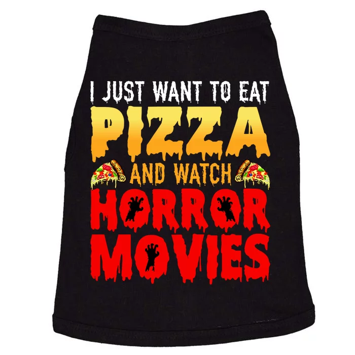 I Just Want To Eat Pizza And Watch Horror Movies Halloween Doggie Tank