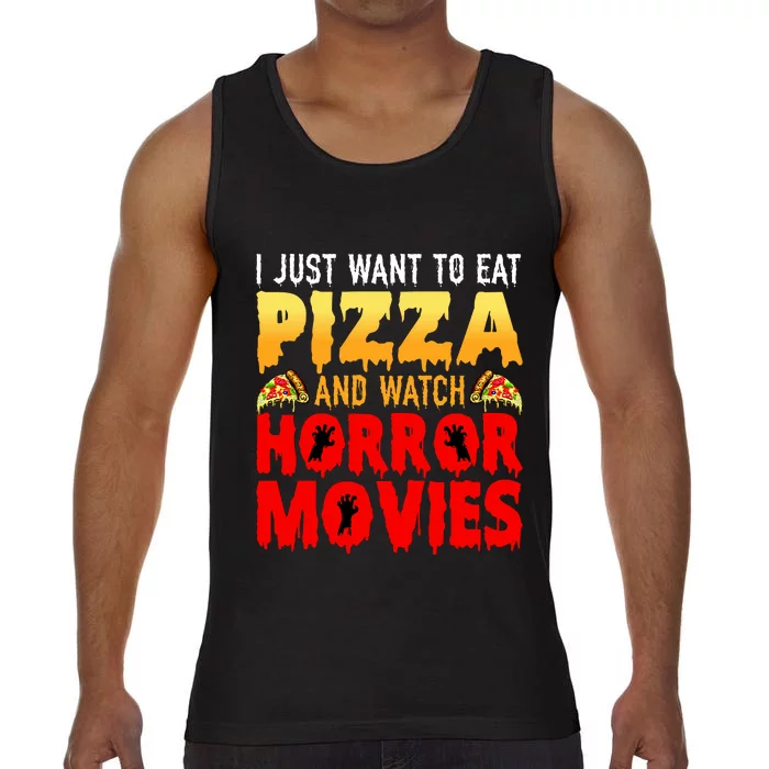 I Just Want To Eat Pizza And Watch Horror Movies Halloween Comfort Colors® Tank Top