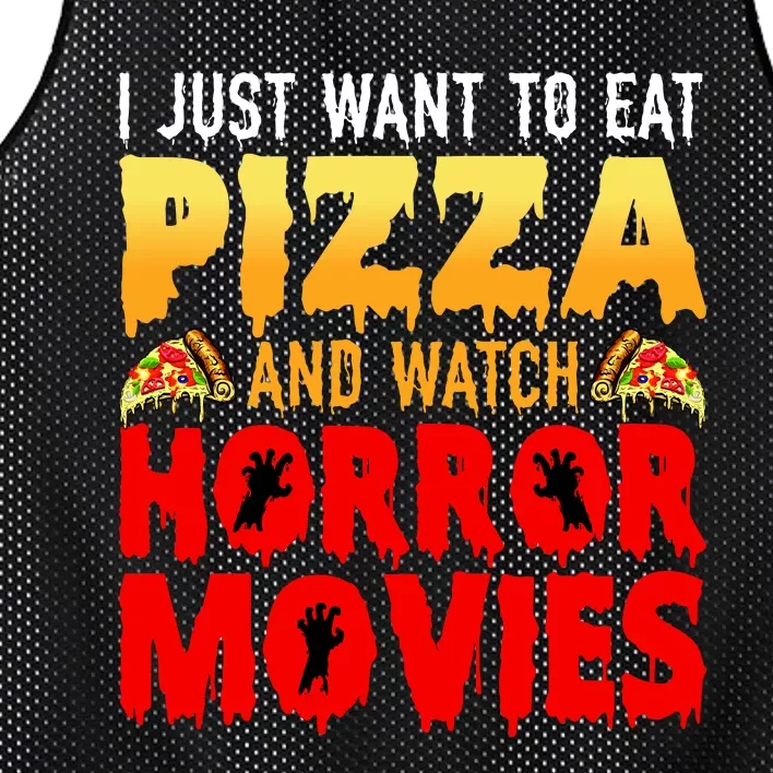 I Just Want To Eat Pizza And Watch Horror Movies Halloween Mesh Reversible Basketball Jersey Tank