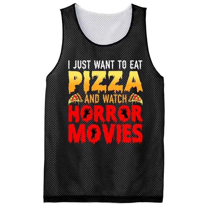 I Just Want To Eat Pizza And Watch Horror Movies Halloween Mesh Reversible Basketball Jersey Tank