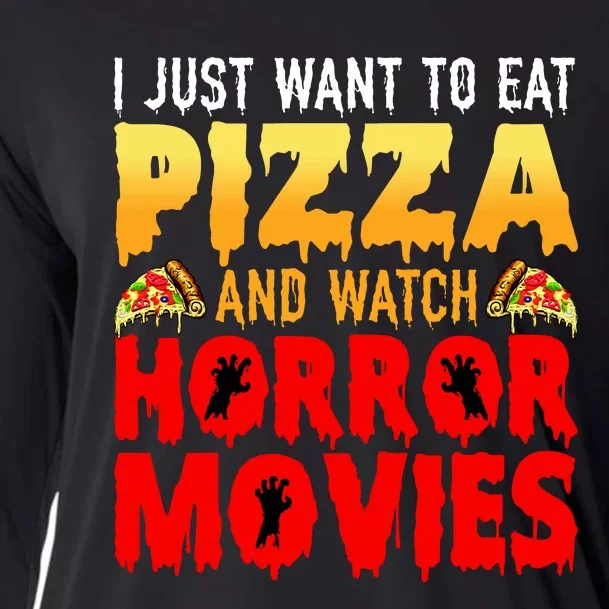 I Just Want To Eat Pizza And Watch Horror Movies Halloween Cooling Performance Long Sleeve Crew