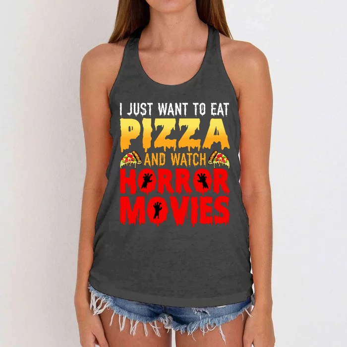 I Just Want To Eat Pizza And Watch Horror Movies Halloween Women's Knotted Racerback Tank