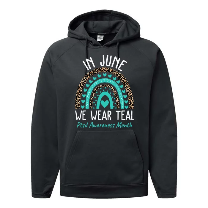 In June We Wear Teal PTSD Awareness Month Performance Fleece Hoodie