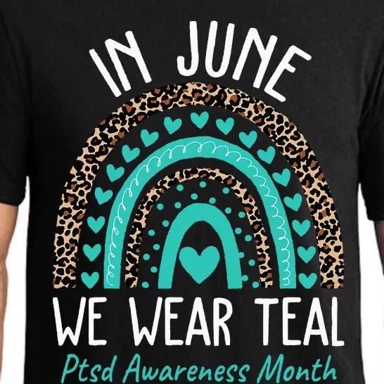 In June We Wear Teal PTSD Awareness Month Pajama Set