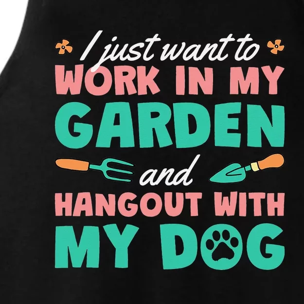 I Just Want To Work In My Garden And Hangout With My Dog Ladies Tri-Blend Wicking Tank