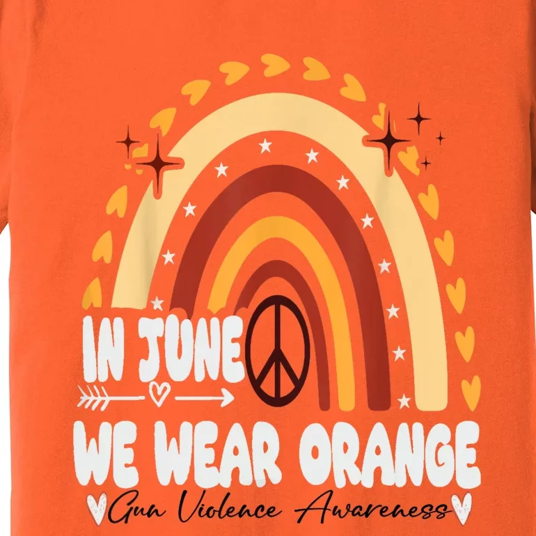 In June We Wear Orange End Gun Violence Awareness Premium T-Shirt