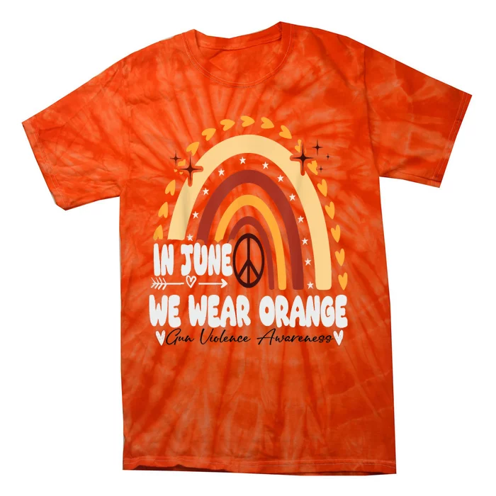 In June We Wear Orange End Gun Violence Awareness Tie-Dye T-Shirt