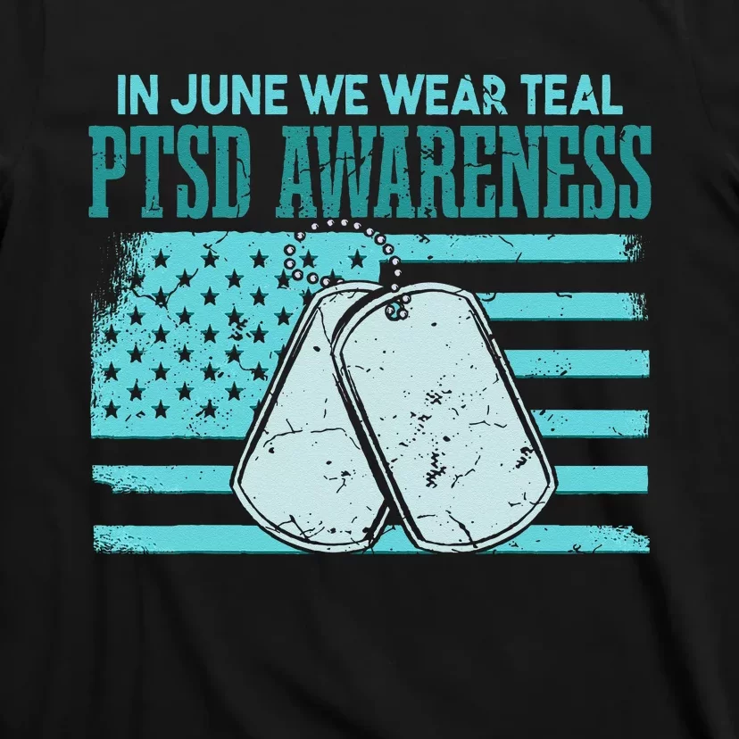 In June We Wear Teal PTSD Awareness T-Shirt