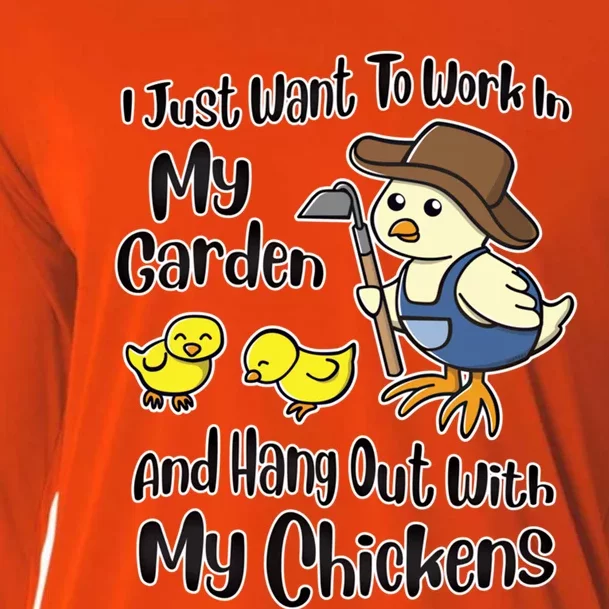 I Just Want To Work In My Garden And Hang Out With My Chickens Gift Cooling Performance Long Sleeve Crew