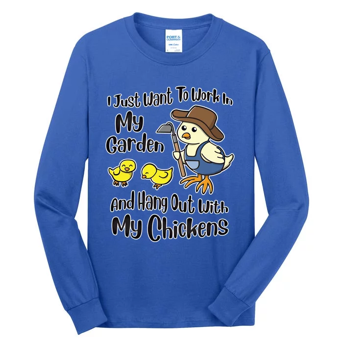 I Just Want To Work In My Garden And Hang Out With My Chickens Gift Tall Long Sleeve T-Shirt