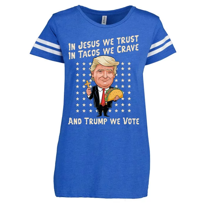 In Jesus We Trust In Tacos We Crave And Trump We Vote Enza Ladies Jersey Football T-Shirt