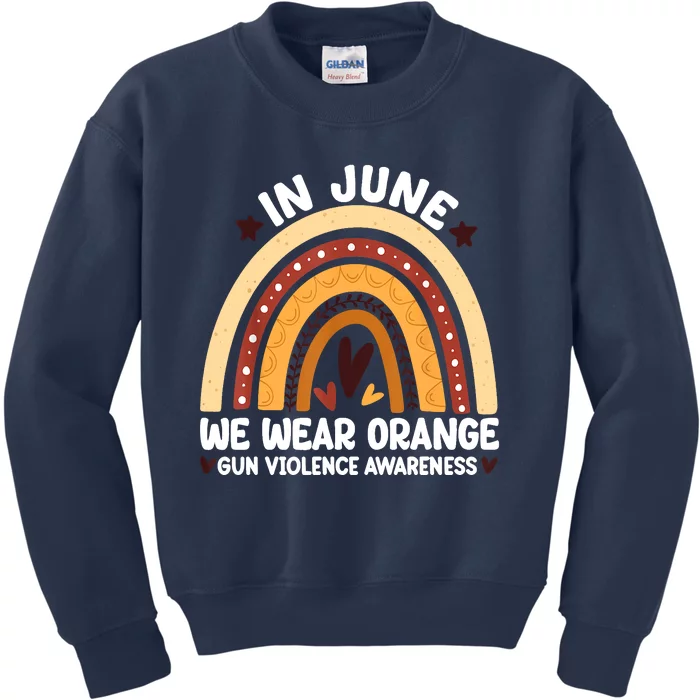 In June We Wear Orange End Gun Violence Awareness Kids Sweatshirt