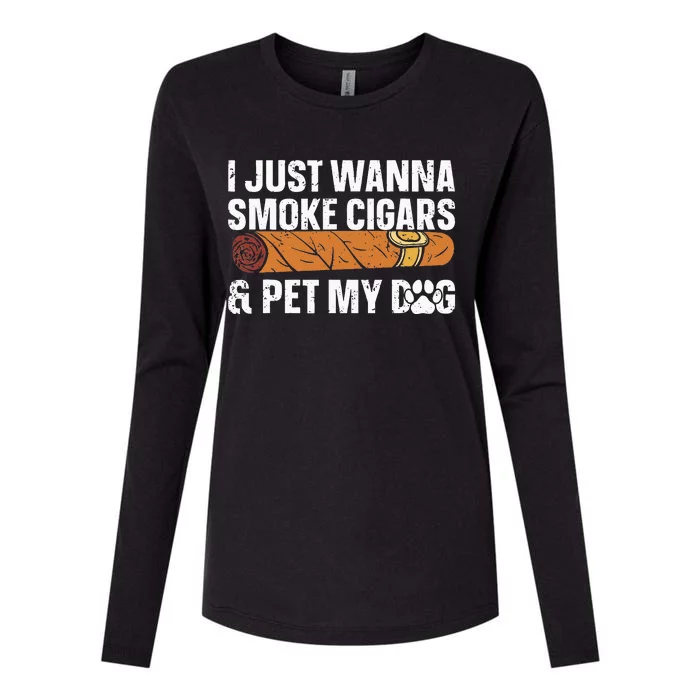 I Just Wanna Smoke Cigars And Pet My Dog Cigar Lounge Womens Cotton Relaxed Long Sleeve T-Shirt