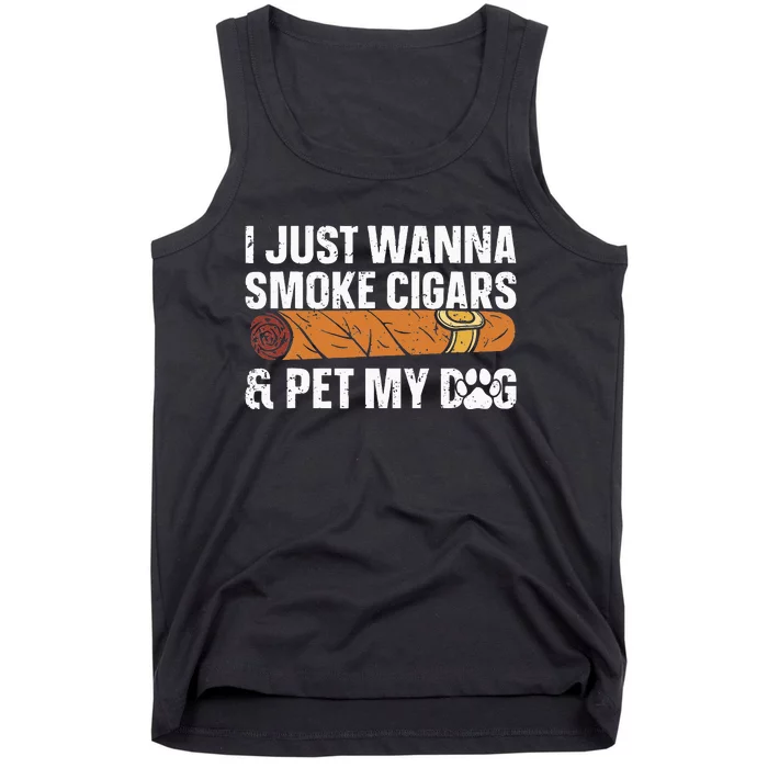 I Just Wanna Smoke Cigars And Pet My Dog Cigar Lounge Tank Top