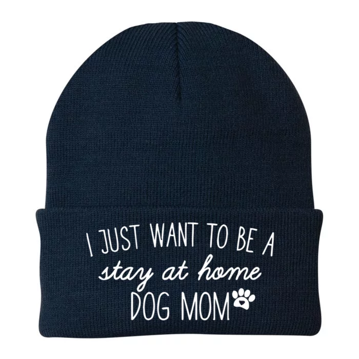 I Just Want To Be A Stay At Home Dog Mom Tees Gift Knit Cap Winter Beanie