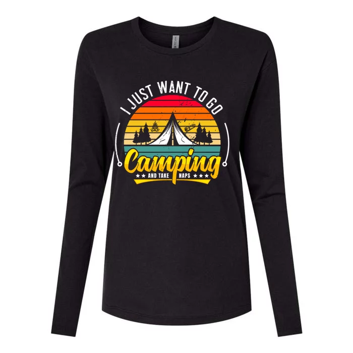 I Just Want To Go Camping And Take Naps Great Gift Womens Cotton Relaxed Long Sleeve T-Shirt