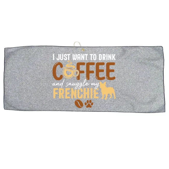 I Just Want To Coffee And Snuggle My Frenchie Dog Xmas Gift Large Microfiber Waffle Golf Towel