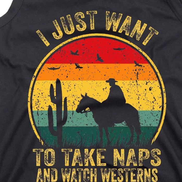 I Just Want To Take Naps And Watch Westerns Tank Top