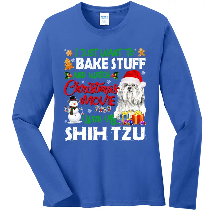 I Just Want To Bake Stuff And Christmas Movie With Shih Tzu Gift Ladies Long Sleeve Shirt