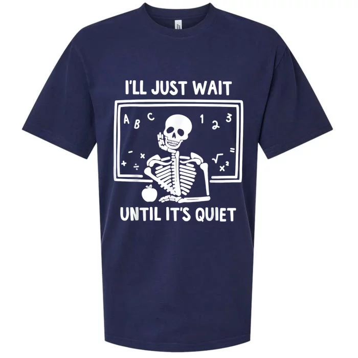 I’ll Just Wait Until It’s Quiet Skeleton Teacher Sueded Cloud Jersey T-Shirt