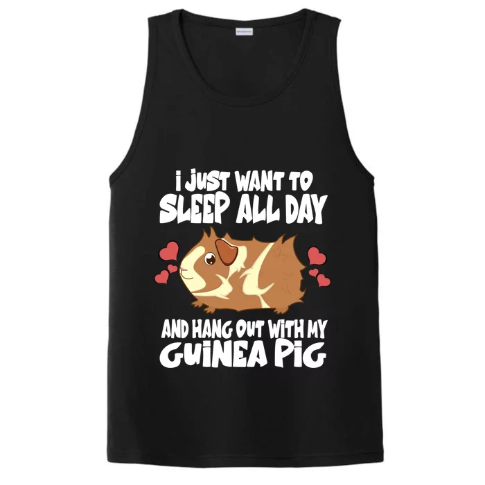 I Just Want To Sleep All Day And Hang Out With My Guinea Pig Gift Performance Tank