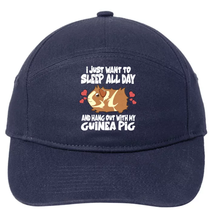 I Just Want To Sleep All Day And Hang Out With My Guinea Pig Gift 7-Panel Snapback Hat