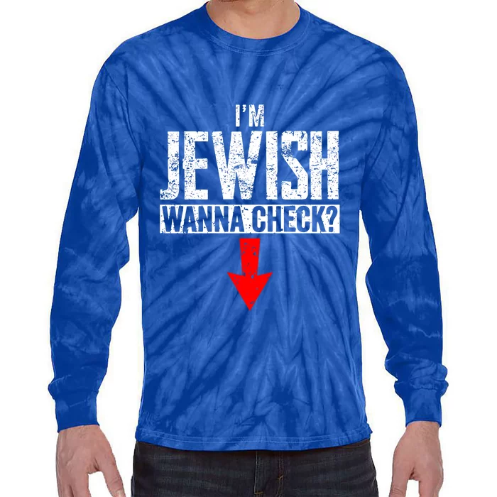 IM Jewish Wanna Check Hebrew Hanukkah Passover Brit Milah Tie-Dye Long Sleeve Shirt