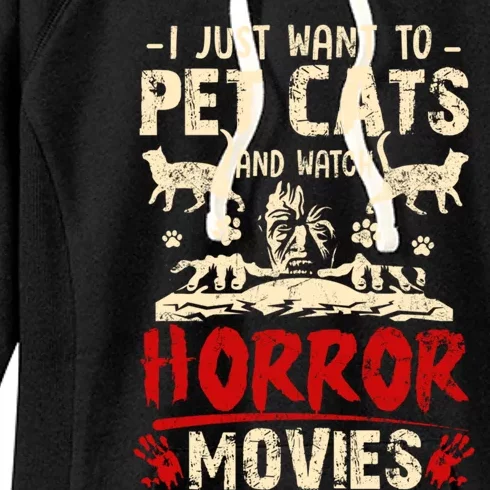 I Just Want To Pet Cats And Watch Horror Movies Funny Cool Gift Women's Fleece Hoodie