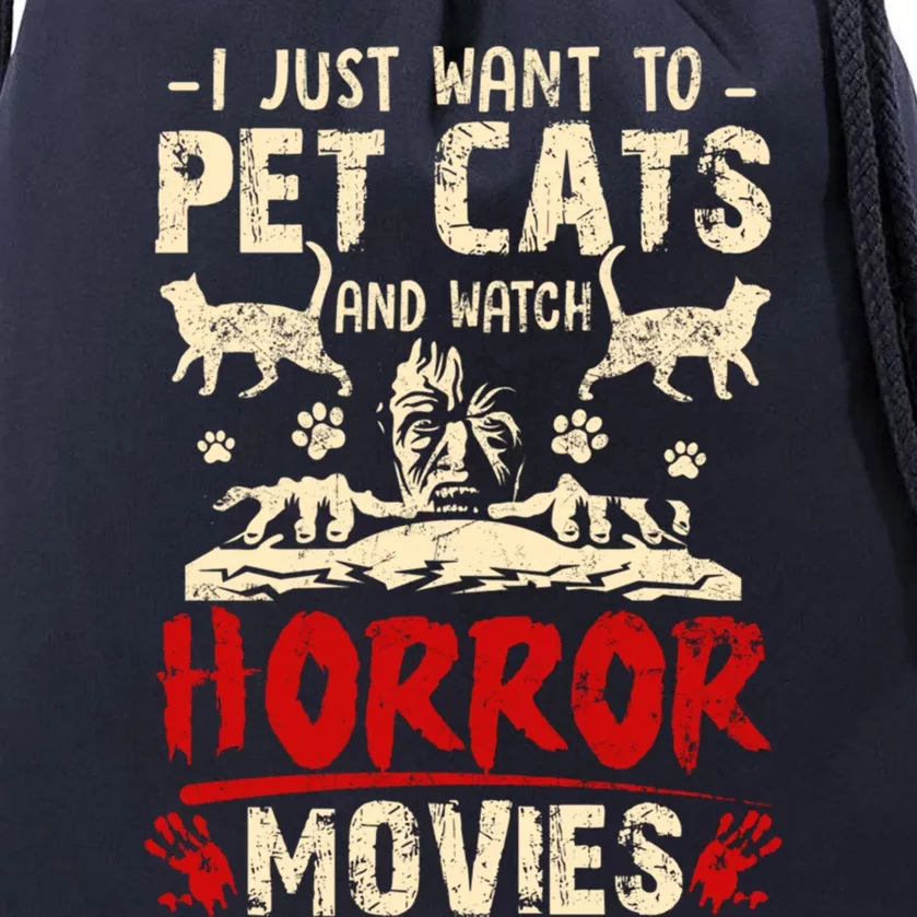 I Just Want To Pet Cats And Watch Horror Movies Funny Cool Gift Drawstring Bag