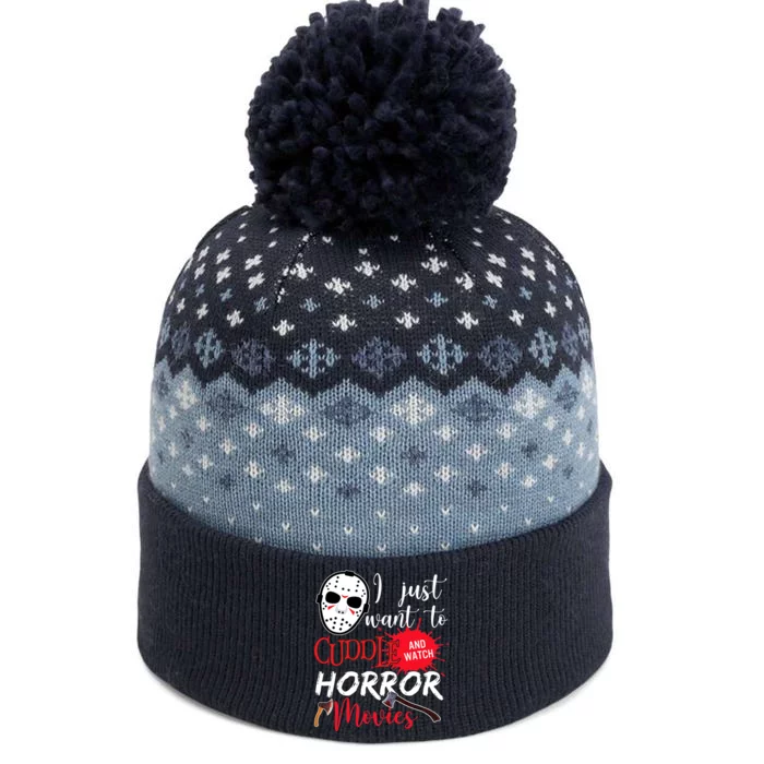 I Just Want To Cuddle And Watch Horror Movies The Baniff Cuffed Pom Beanie