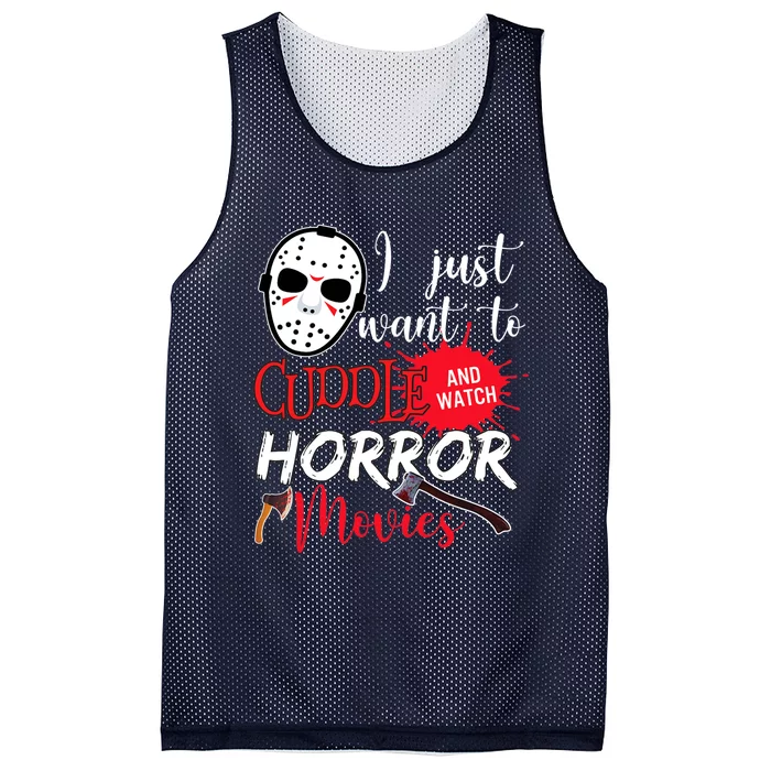 I Just Want To Cuddle And Watch Horror Movies Mesh Reversible Basketball Jersey Tank