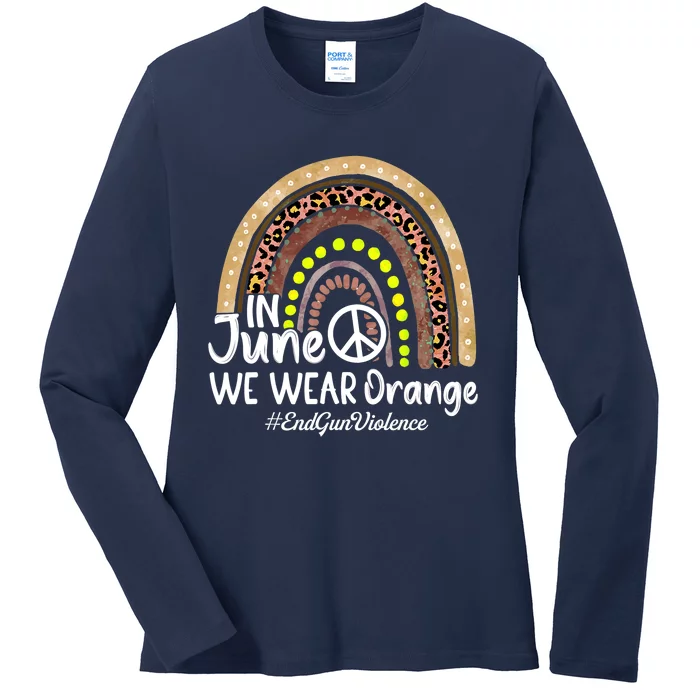 In June We Wear Orange End Gun Violence Awareness Rainbow Ladies Long Sleeve Shirt