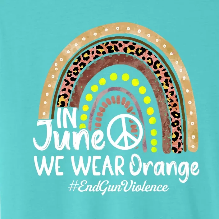 In June We Wear Orange End Gun Violence Awareness Rainbow ChromaSoft Performance T-Shirt