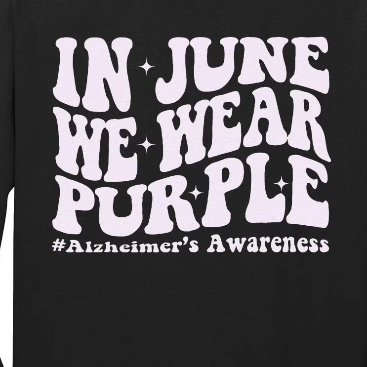 In June We Wear Purple Alzheimer's Awareness Groovy & Wavy Tall Long Sleeve T-Shirt