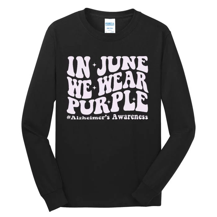 In June We Wear Purple Alzheimer's Awareness Groovy & Wavy Tall Long Sleeve T-Shirt