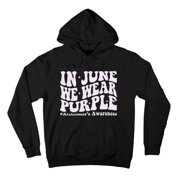 In June We Wear Purple Alzheimer's Awareness Groovy & Wavy Tall Hoodie