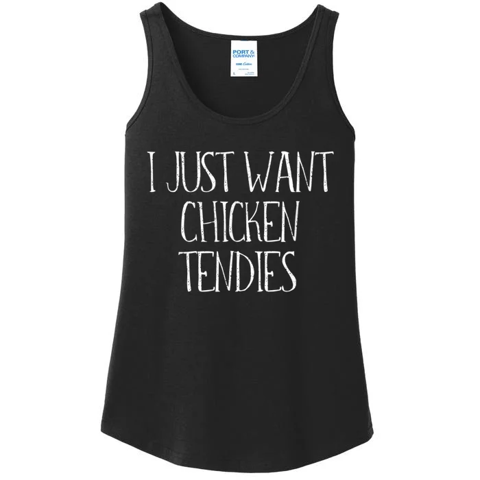 I Just Want Chicken Tendies For Chicken Tenders Lovers Ladies Essential Tank