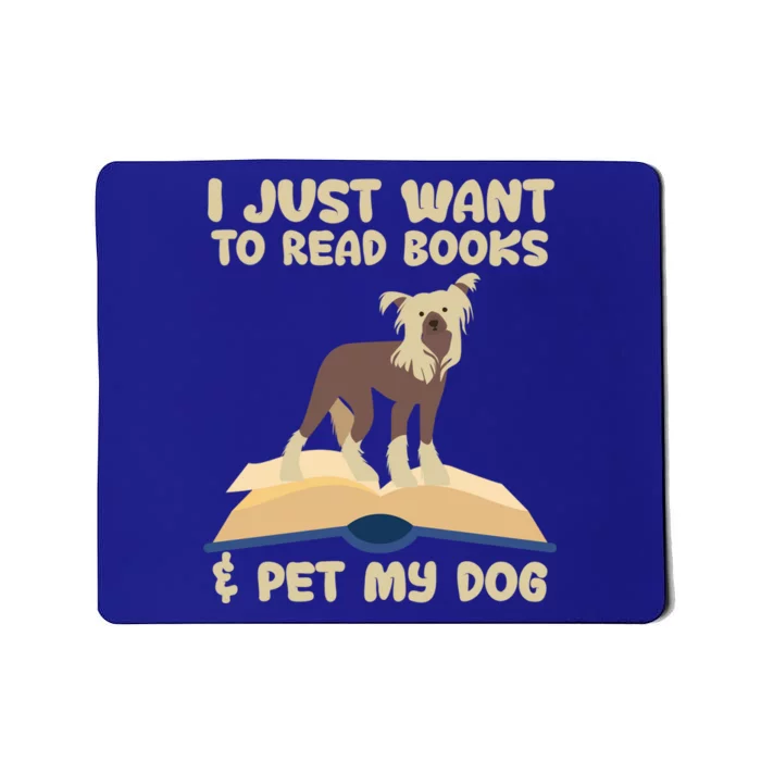 I Just Want To Read Books And Pet My Dog Book Lovers Funny Gift Mousepad