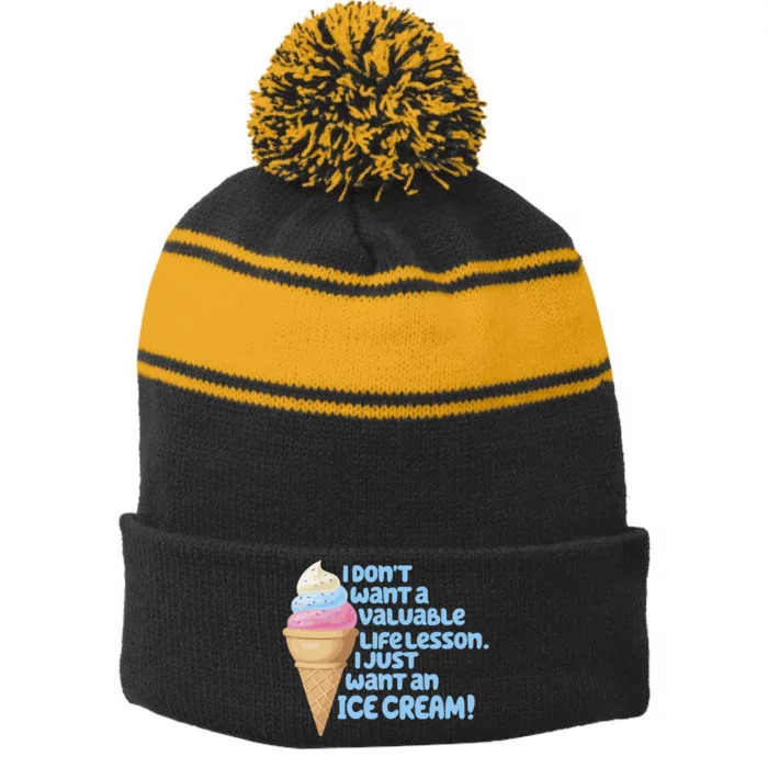 I Just Want An Ice Cream Stripe Pom Pom Beanie